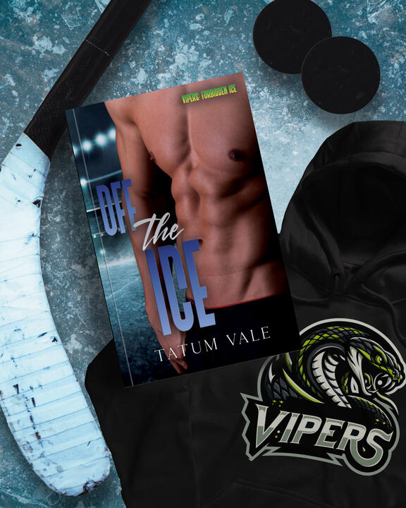 Off The Ice | Tatum Vale | Vipers: Forbidden Ice