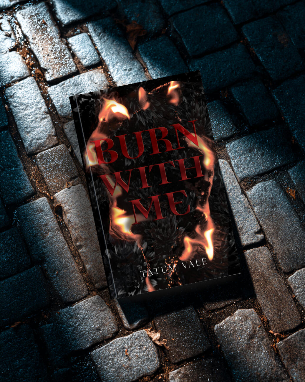 Burn With Me | Tatum Vale | Sapphic Romantic Tragedy