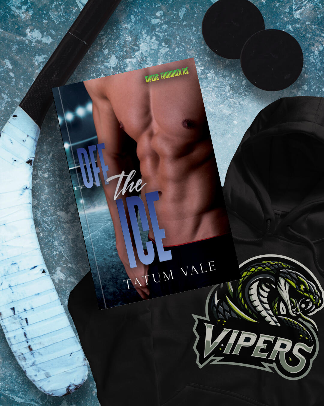 Off The Ice | Tatum Vale | Vipers: Forbidden Ice